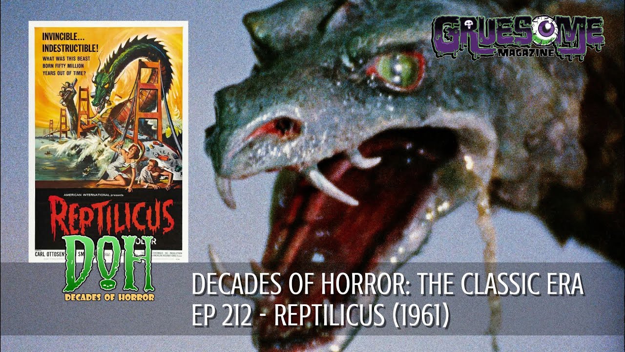 Review REPTILICUS (1961) - Episode 212 - Decades of Horror  The Classic Era full