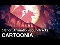 Cartoonia | 3 Soundtracks for Animation |『Original』