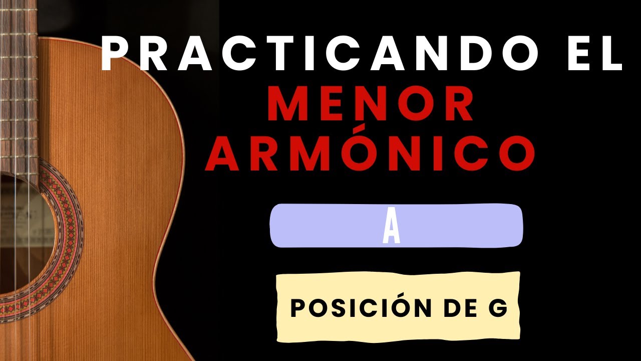 Escala armónica menor | Tonalidad de A | Posición G