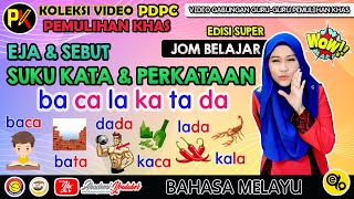 SukuKata dan Perkataan (bacalakatada) SUPER! | JOM BELAJAR