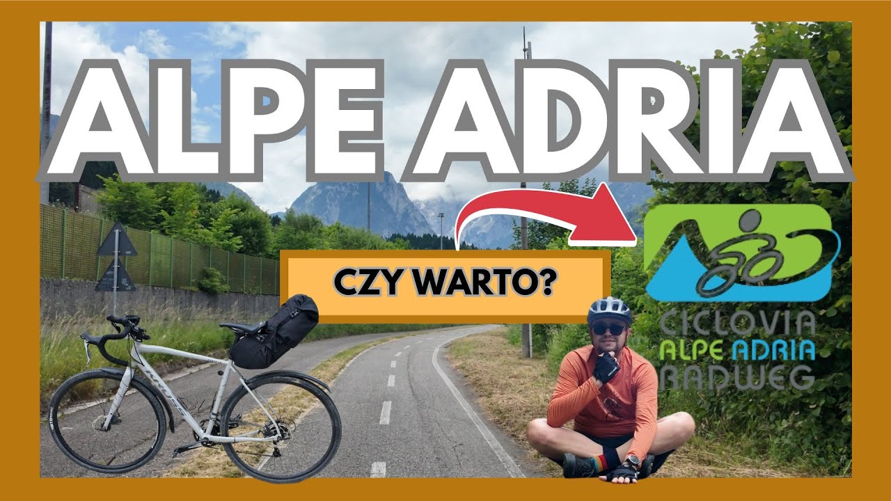 Alpe Adria – dzień na szlaku 🚴‍♂️ Planica (Słowenia) → Tarvisio (Włochy) - jak wygląda?