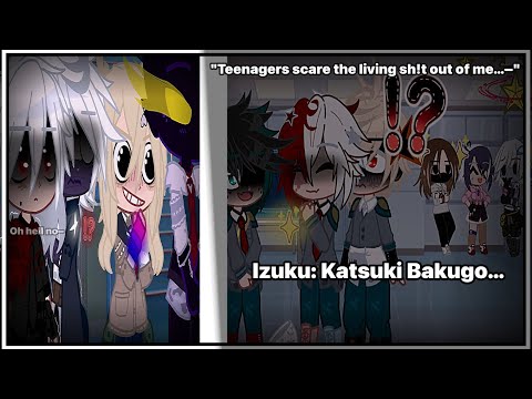 "Teenagers scare the living sh!t out of me…–" 《My AU》 + {mad Deku}