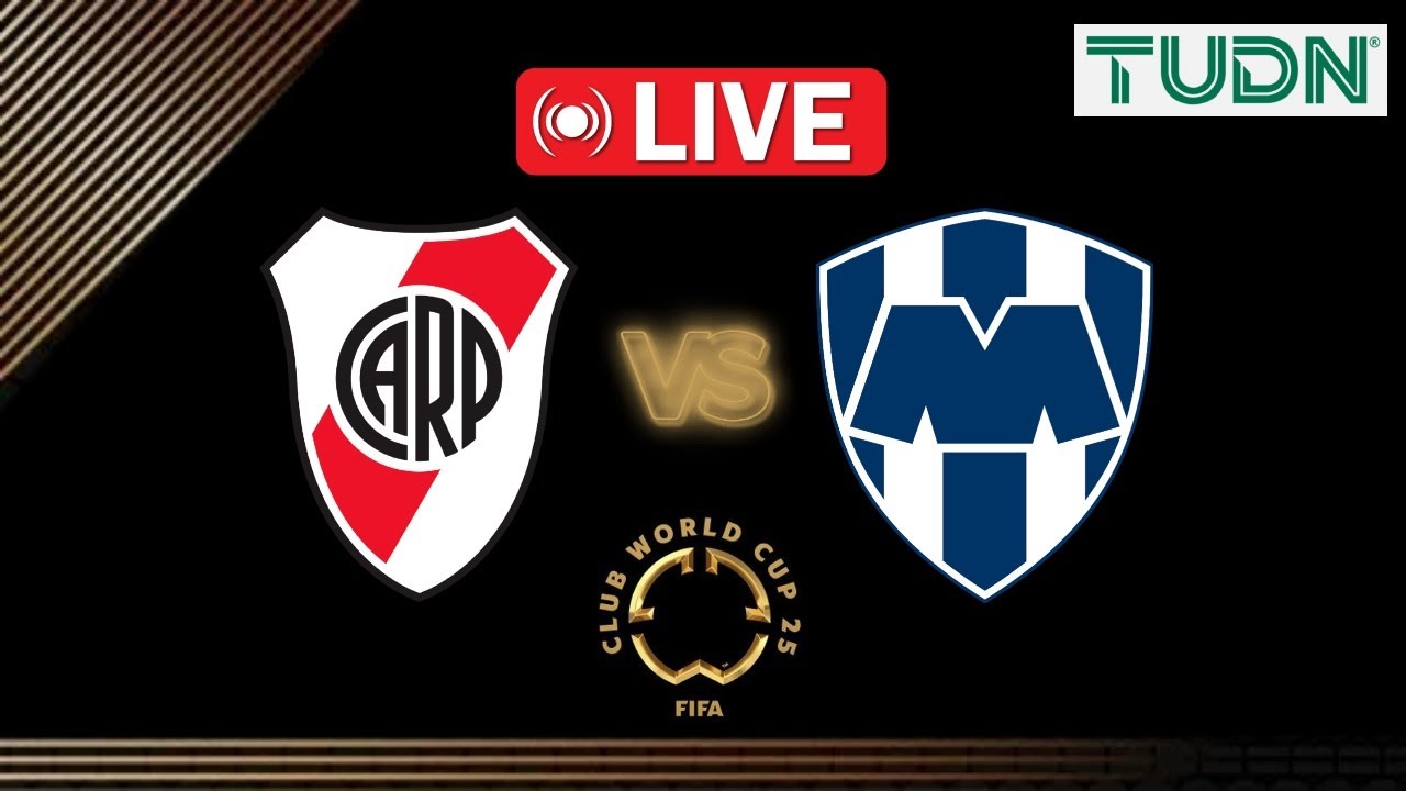 River Plate vs Rayados del Monterrey EN VIVO | Mundial de Clubes 2025 ...
