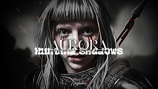 Aurora - Hunting Shadows - Tradução Lyrics -
