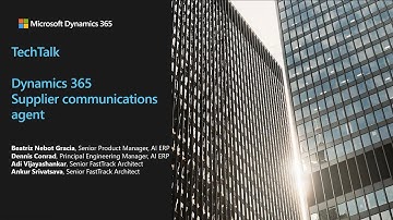 Dynamics 365 Supplier Communication Agent | Dynamics 365 Fast Track TechTalk