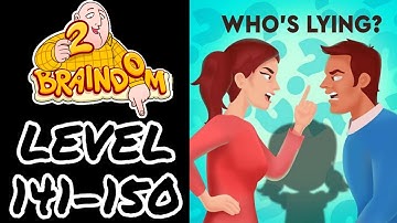 Braindom Riddle 2021 Updated Level  141 142 143 144 145 146 147 148 149 150 Walkthrough