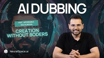 AI Dubbing | Unlock the Power of Global Communication | NeuralSpace