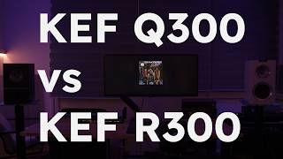 KEF Q300 vs KEF R300 Speaker Comparison | A/B Test (uncut version)