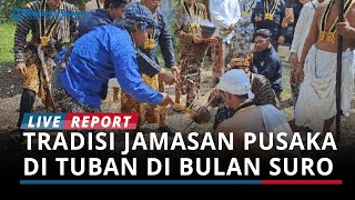 Ritual Jamasan Pusaka di Tuban, Tradisi Suro yang Terus Dilestarikan