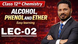 Alcohol Phenol & ether Lecture-2 || Class 12th || Chemistry ||Nomenclature ||Preparation method#neet