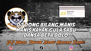 Dj Dong Bilang Manis Manis Kaya Gula Sabu  Dj Dansa Canon Beta Dolo Viral Tiktok Terbaru 2025 