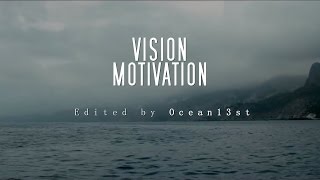 VISION II Motivational Video