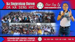 Jingpynkup Burom Da Ka HYC | Khasi Song | Banker Kharkongor | Mawlong - Shella