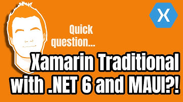 What Happens to Xamarin Traditional With .NET 6 and .NET MAUI?