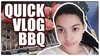 A Quick Vlog  (BBQ DAY)