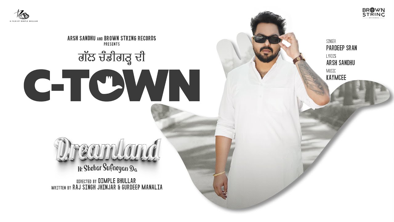 C Town Official Video Pardeep Sran  Dreamland   Web Series  New Punjabi Song