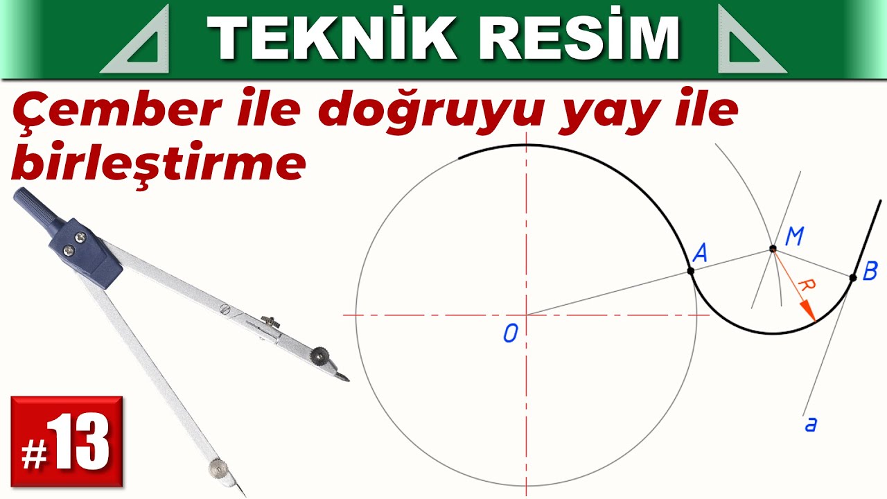 13-Çember ile doğruyu yay ile birleştirme