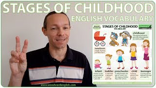 Stages of Childhood - English Vocabulary