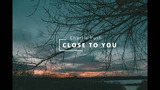 Charlie Puth - Close To You ( Lyrics - Sub. español )