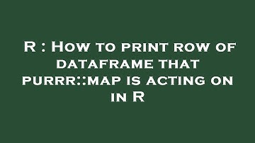 R : How to print row of dataframe that purrr::map is acting on in R