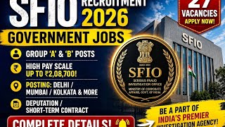SFIO Recruitment 2026 | Govt Job Vacancy 2026 | Serious Fraud Investigation Office Deputation Posts