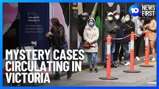 Mystery Covid Spread In Victoria 10 News Firs T Melbourne