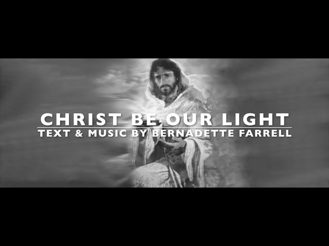 Christ Be Our Light | B.Farell | SATB Choir with Lyrics & Descant | Sunday 7pm Catholic Church Choir class=