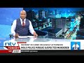 Police pursue man suspected of murdering an 18-year-old girl in Molo