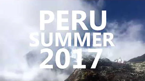 Our summer in Peru - Expedition 2017 (Camps International)