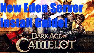 Eden Dark Age Of Camelot Install Guide