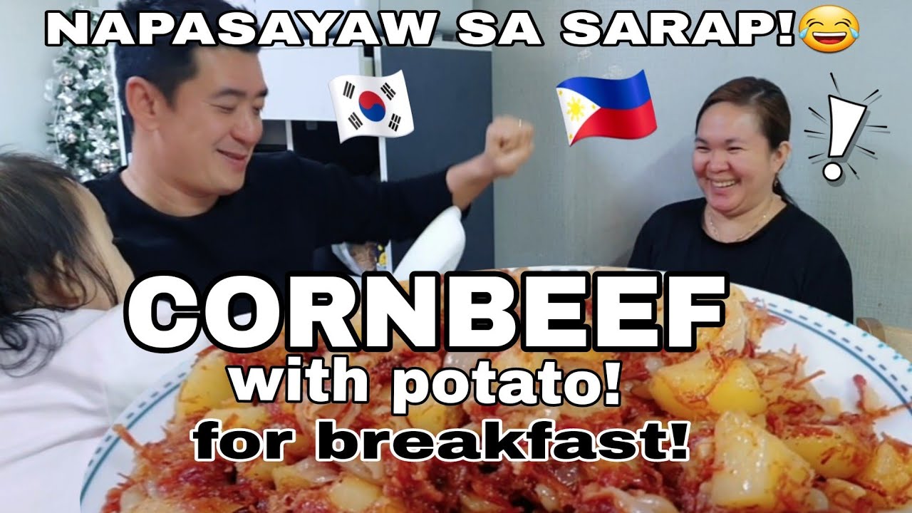 KOREAN ENJOYS CORNBEEF WITH POTATO | NAPASAYAW SA SARAP😂 | FILIPINO FOOD