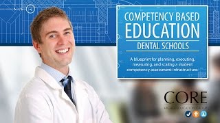 Competency Based Education for Dental Schools - A CBE Blueprint