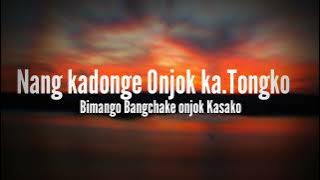 Nango kadonge onjok ka.Tongko||New garo song ||D.Blaze.official video