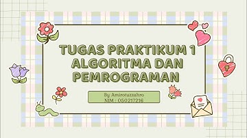 Tugas 1 Algoritma dan Pemrograman - Flowchart dan Pseudocode by Amirotuzzahro
