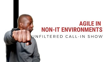 Agile in Non IT Environments