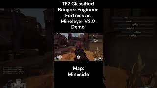TF2 Classified Engineer Fortress: Bangerz - Mineside (VIP) Minelayer V3.0 Demo Clips
