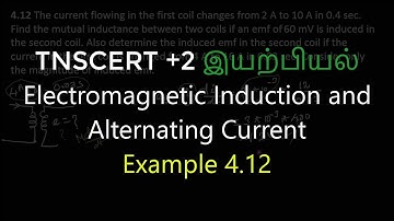 29.Physics | Electromagnetic Induction and Alternating Current |  Example 4 .12
