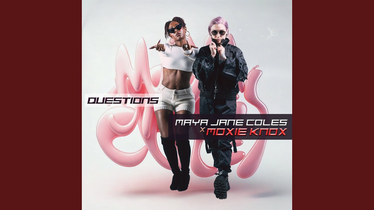 Questions (feat. Moxie Knox)