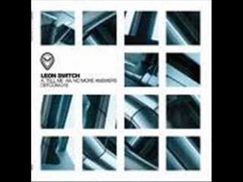 Leon Switch — Leon Switch- Tell me