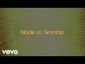 Chris Tomlin Made To Worship Lyric Video mp3