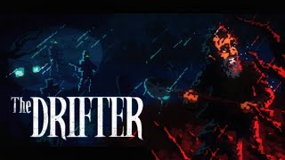 The Drifter Full Demo Walkthrough | The Drifter: Chapter 1 - by POWERHOOF