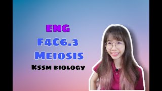[ENG] F4 KSSM SPM BIOLOGY F4C6.3 MEIOSIS