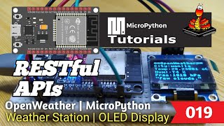019 - ESP32 MicroPython:  OpenWeather | RESTful APIs