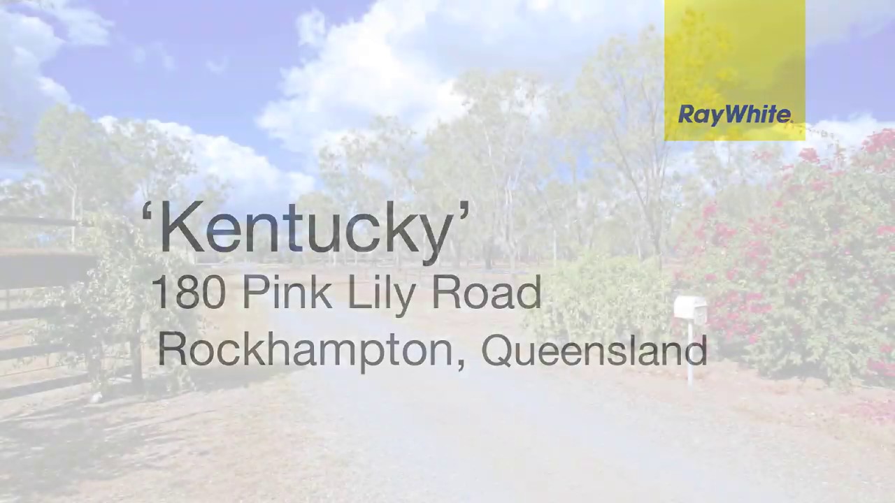 ‘Kentucky’ 180 Pink Lily Road, Rockhampton, Queensland YouTube