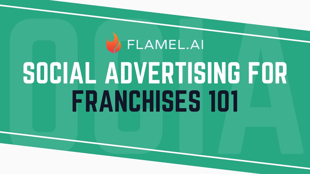Intro to Social Advertising for Franchises 101