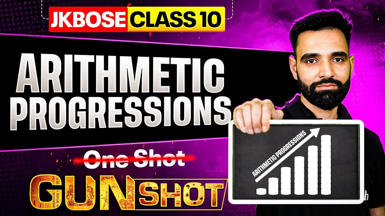 JKBOSE Class 10th Maths | Arithmetic Progressions | One Shot | GUN-SHOT Series | JKBOSE Wallah