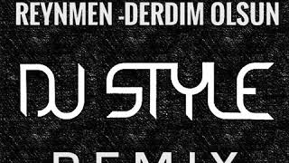 Reynmen - Derdim Olsun ( Dj Style House Mix ) 2019 Resimi