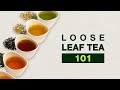 Loose Leaf Tea 101: Tips & Deals 🍵