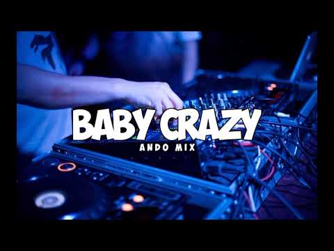 Baby Crazy Ando Mix (Fvnky Break)BMR Style2024