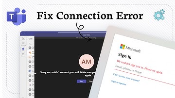 How to resolve the sorry we couldn t connect you error in microsoft teams